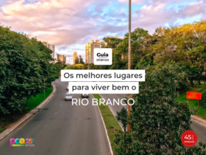 GUIA SPERINDE – Os melhores lugares do bairro Rio Branco