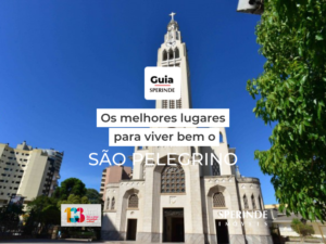GUIA SPERINDE – OS MELHORES LUGARES NO BAIRRO SÃO PELEGRINO
